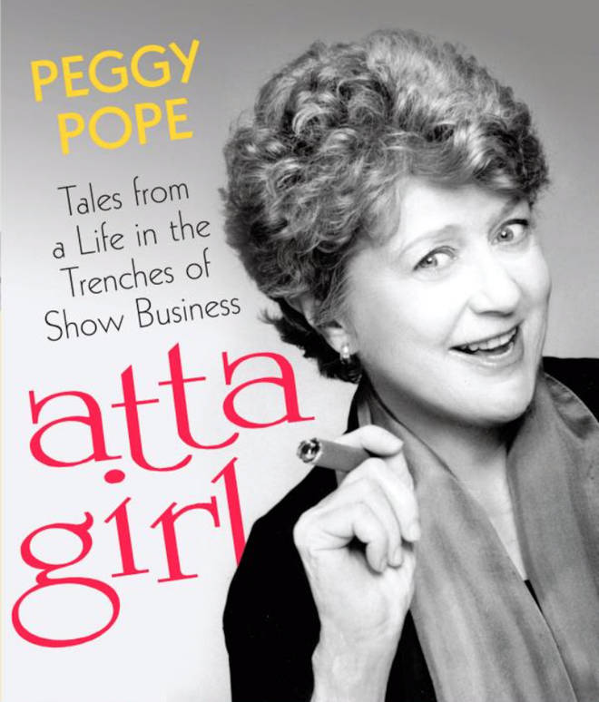 Peggy Pope – Atta Girl: Tales From a Life in the Trenches of Show Business