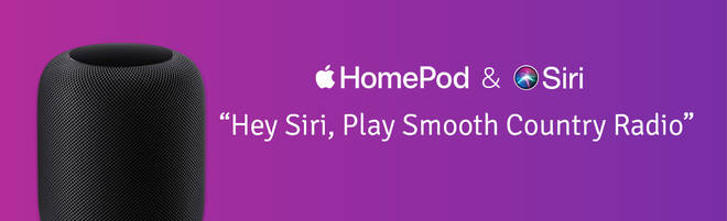Listen to Smooth Country on smart speakers: Home Pod & Siri