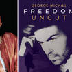 George Michael's Freedom Uncut is being released