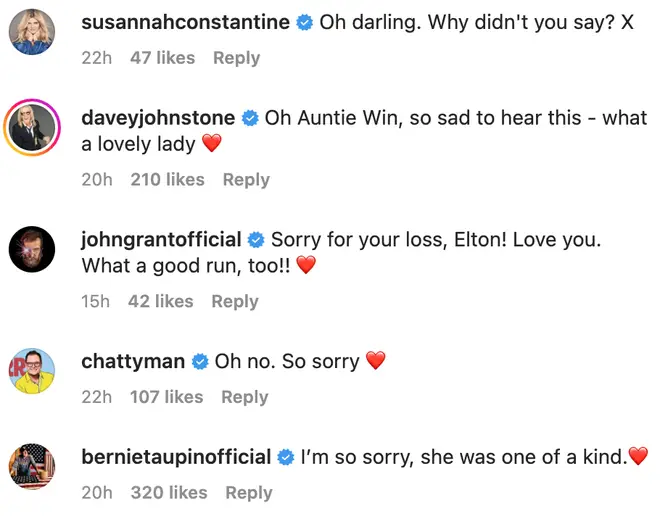 The star&squot;s celebrity friends immediately took to the comments to share their respects, with Bernie Taupin writing: "I’m so sorry, she was one of a kind."