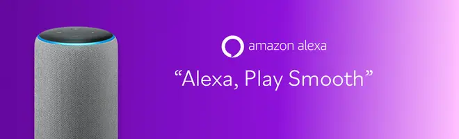 Listen to Smooth Radio on smart speakers: Alexa