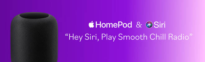 Listen to Smooth Chill on smart speakers: Home Pod & Siri