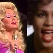 Whitney Houston famously covered Dolly Parton's country love song