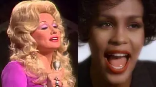 Whitney Houston famously covered Dolly Parton's country love song