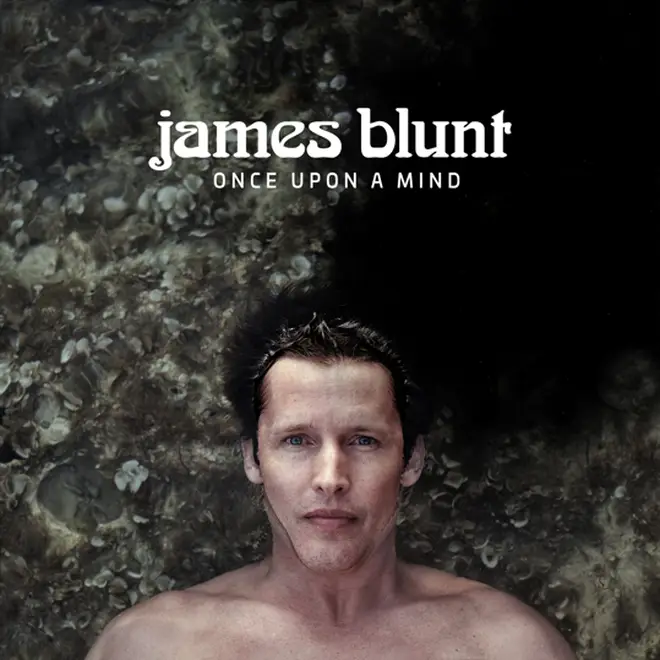 James Blunt's new album Once Upon A Mind